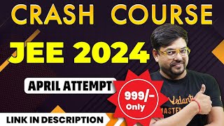 JEE Mains 2024: Crash Course for JEE April Attempt | Link in Description | Harsh Sir @VedantuMath