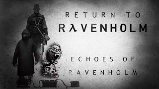 Return To Ravenholm - Echoes Of Ravenholm