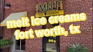 melt ice creams in fort worth, tx