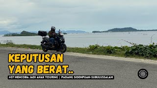 EP. 07 | PADANG SIDEMPUAN-SUBULUSSALAM | KEPUTUSAN BERAT SAAT IKUT ROMBONGAN