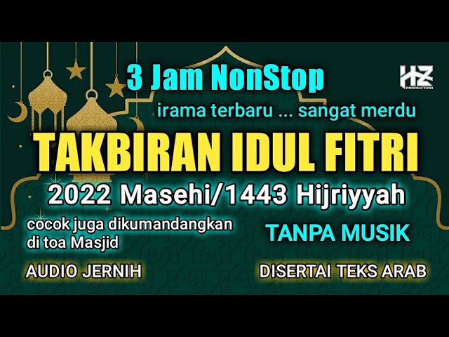 Full 3 jam NonStop TAKBIRAN IDUL FITRI 2024 Paling Merdu ... TANPA MUSIK class=