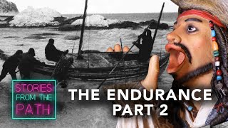 [Part 2] Ernest Shackleton's Epic Antarctic Voyage - Stories from the Path