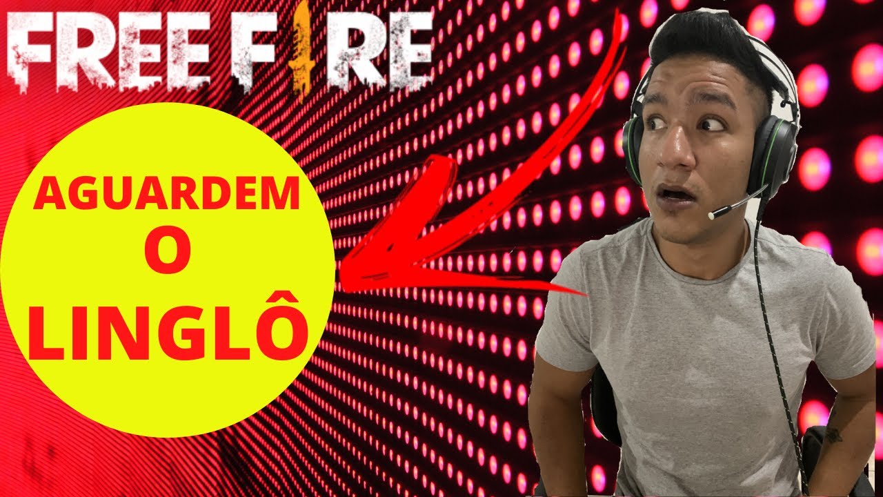 SE PREPAREM PRO GRANDIOSO LINGLO NO FREE FIRE!
