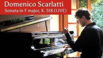 Domenico Scarlatti: Sonata in F major, K. 518 (LIVE)