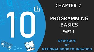 Programming Basics Part-1 (Lect-11) | Class 10 Computer Science New Book Chapter 2