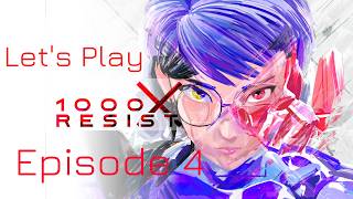 There Is A Choice And We Will Not Make It | Let's Play 1000xRESIST Episode 4