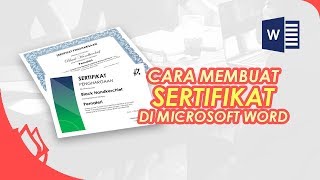 Tutorial Membuat Sertifikat di Microsoft Word