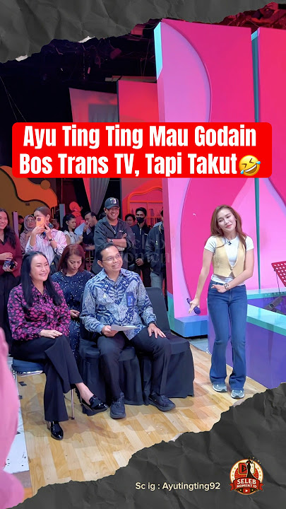 Ayu Ting Ting Mau Godain Bos Trans TV, Tapi Takut🤣 #ayutingting #brownistranstv