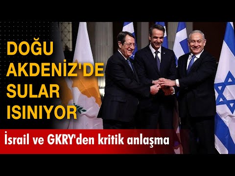 Doğu Akdeniz'de sular ısınıyor: İsrail ve GKRY'den kritik anlaşma