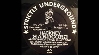 Hackney Hardcore - Dancehall Dangerous! (Steve Johnson Remix)