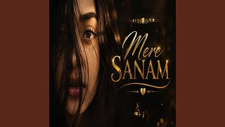 MERE SANAM