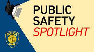 Public Safety Spotlight - Feb. 4, 2026