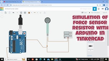 simulation of force sensor interfacing with arduino in tinkercad | force sensing resistor simulation