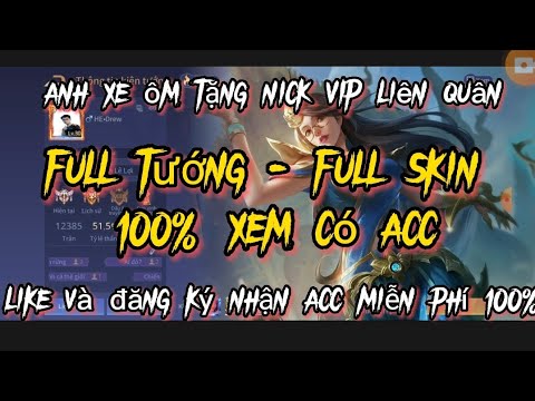 tặng acc liên quân full tướng full skin mới nhất 2022 | tặng nick liên quân vip 100% ac chơi được #1