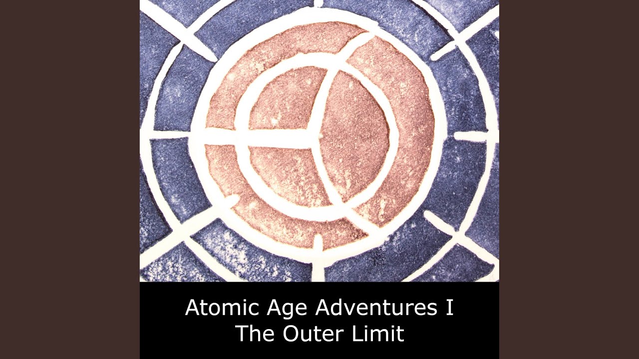 Atomic Age Adventures - The Outer Limit - YouTube