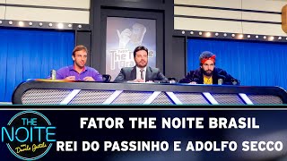 The Noite Factor Brazil: King of Passinho and Adolfo Secco - Ep. 1 | The Noite (05/08/19)
