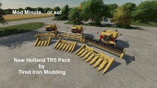 Mod Minute, or so! | New Holland TR5 Pack | Farming Simulator 22