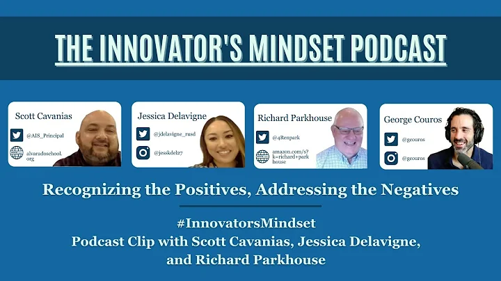 Recognizing the Positives, Addressing the Negative...