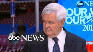 Newt Gingrich Speaks Out on Donald Trump, GOP