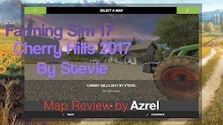 Farming Simulator 17 - Cherry Hills 2017 - Map Walkthrough