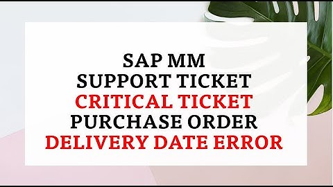 sap mm purchase order delivery error | Deliv. date outside period covered by factory calendar 01
