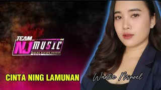 CINTA NING LAMUNAN || VOC •WANTIE MINOEL || TEAM NJ (Bocah Durung Denger) Mp³