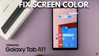 Celebrity How To FIX Screen Color On Samsung Galaxy Tab A11 Wealth