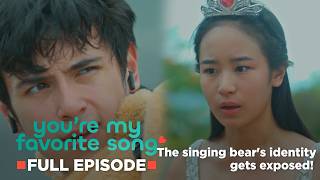 You're My Favorite Song: The singing bear's identity gets exposed! (Full Episode 11) July 6, 2026