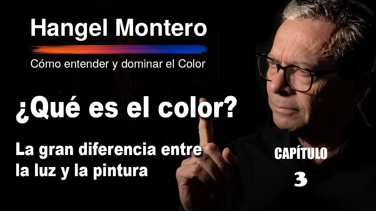 CAPÍTULO 3: ¿Qué es el color? La gran diferencia entre la luz y la pintura