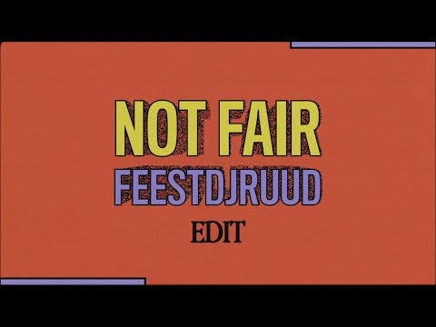 FeestDJRuud - Not Fair Edit (Official Audio)