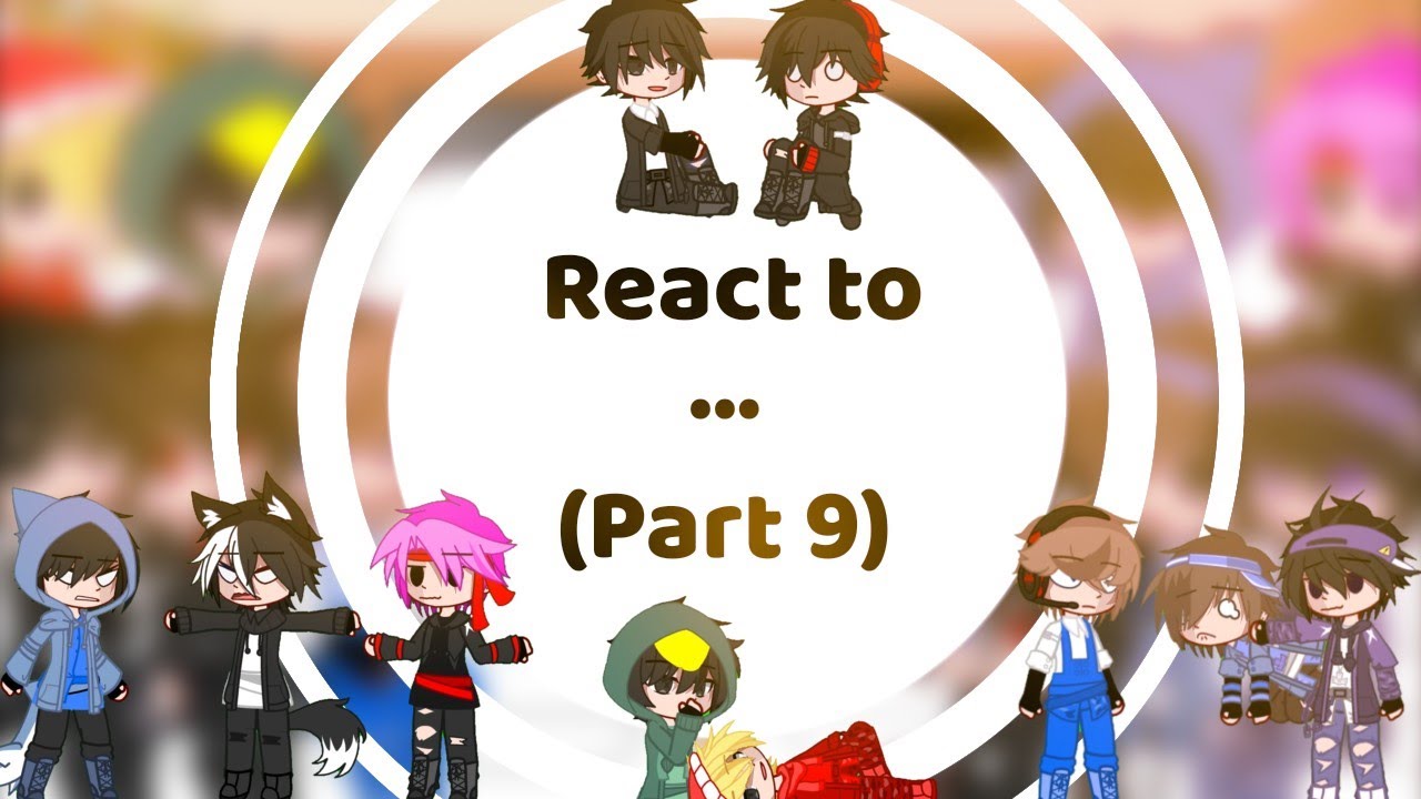 React to...(Part 9)/SHIP/My Oc & Otp/Kresh/Siro/Bigshark/Bon/KuroKira/KisaKijay/LộcGhast/#megasmp