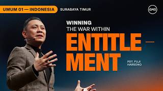 Winning The War Within Entitlement  Pdt Fuji Harsono gms Church
