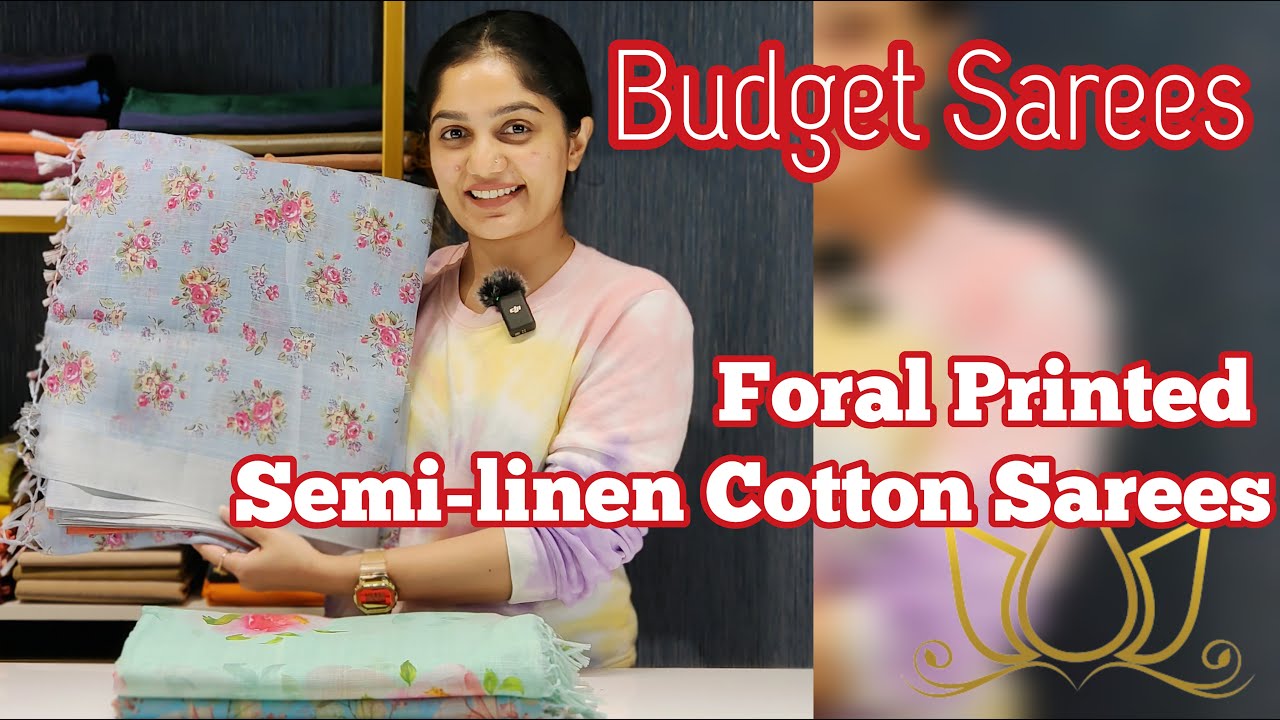 Semi-Linen Cotton Sarees | Floral printed sarees | 