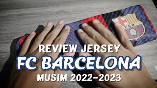 REVIEW JERSEY BARCELONA HOME 2022-2023 (PLAYER ISSUE)