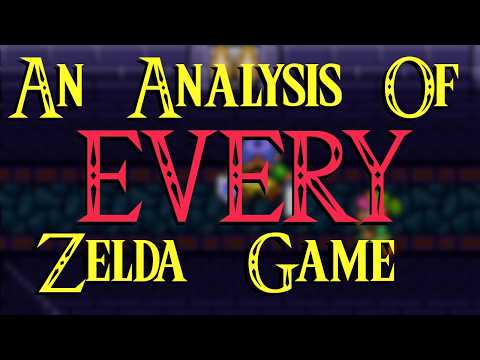 A Link to the Past: Every Zelda Game Analyzed