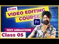 Premiere pro course  class 05    learn editing  in hindi  text animations