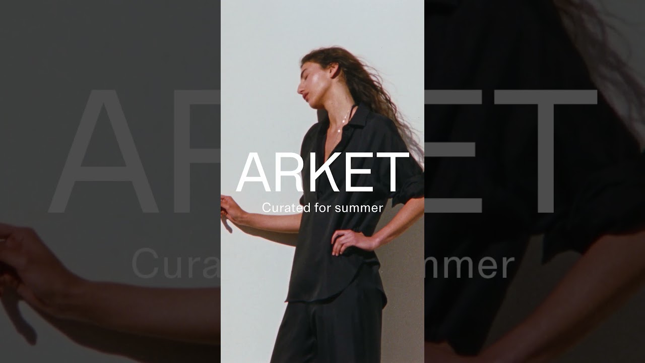 ARKET - Curated for summer