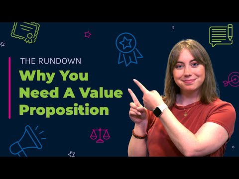  The Rundown: Why You need A Value Proposition 