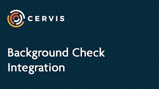 Background Check Integration with Backgrounds Online - CERVIS Technologies