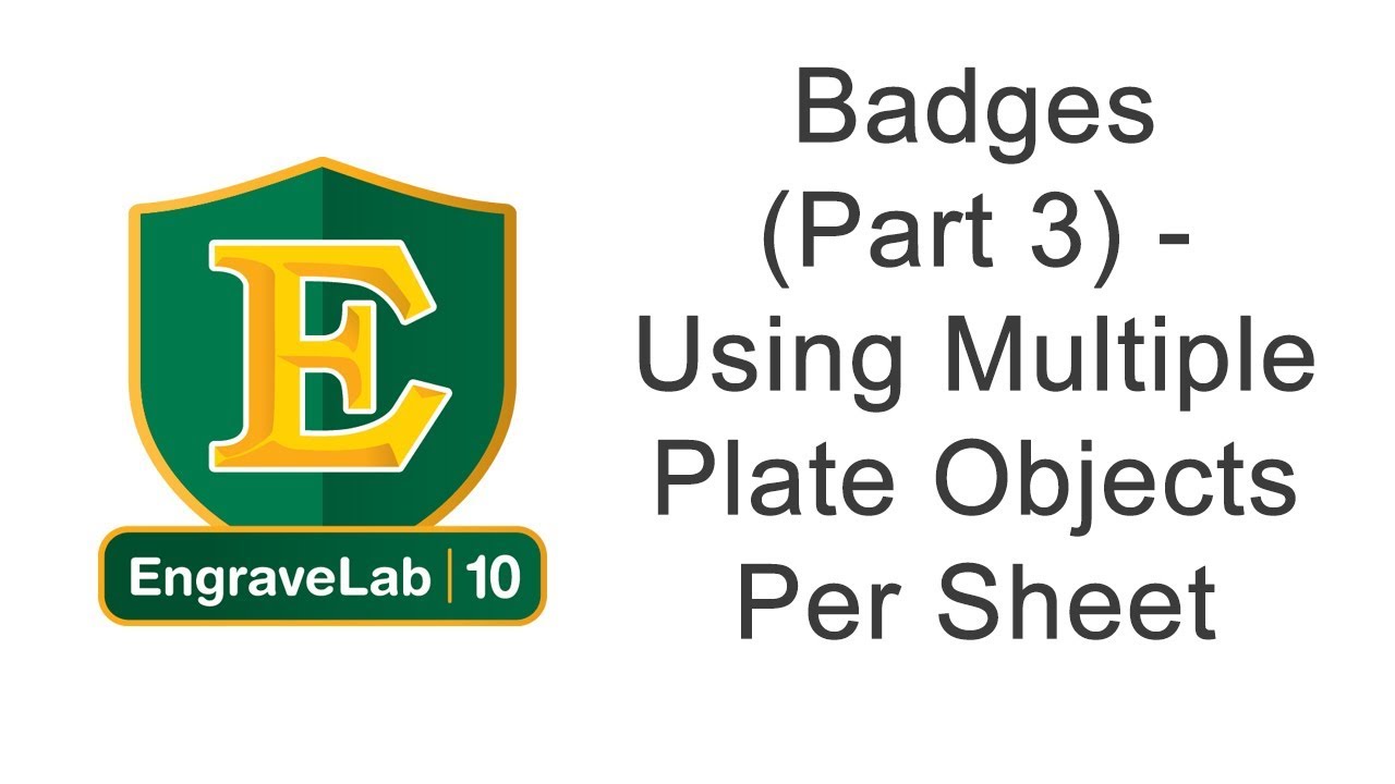 Badges (Part 3) - Using Multiple Plate Objects Per Sheet