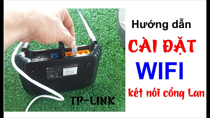 Hướng dẫn kết nói từ router này qua router khác năm 2024