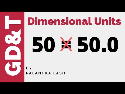 GD&T Tutorial 02 : Dimensional Units