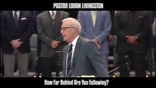 Pastor Loran Livingston on Politics in Church: 'How Far Behind Are You Following? (Full Sermon)