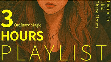Thumbnail of #404CLUB | Ordinary Magic – 3 Hours on Repeat