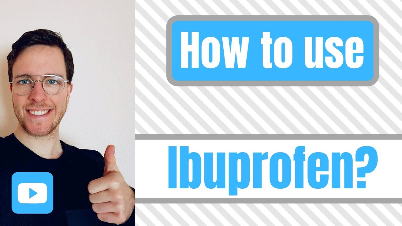 How and when to use Ibuprofen? (Brufen, Advil, Motrin, and Nurofen)