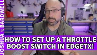 Edgetx Throttle Boost On A Switch? - Fpv Questions