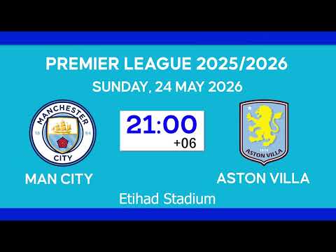 MAN CITY MATCH FIXTURES  | MAN CITY NEXT MATCH SCHEDULES TODAY | EPL FIXTURES TODAY | KICKOFF TIMES