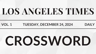 Clued In | Solving the LA Times Crossword | December 24, 2024