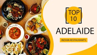 Top 10 Best Indian Restaurants to Visit in Adelaide | Australia - English