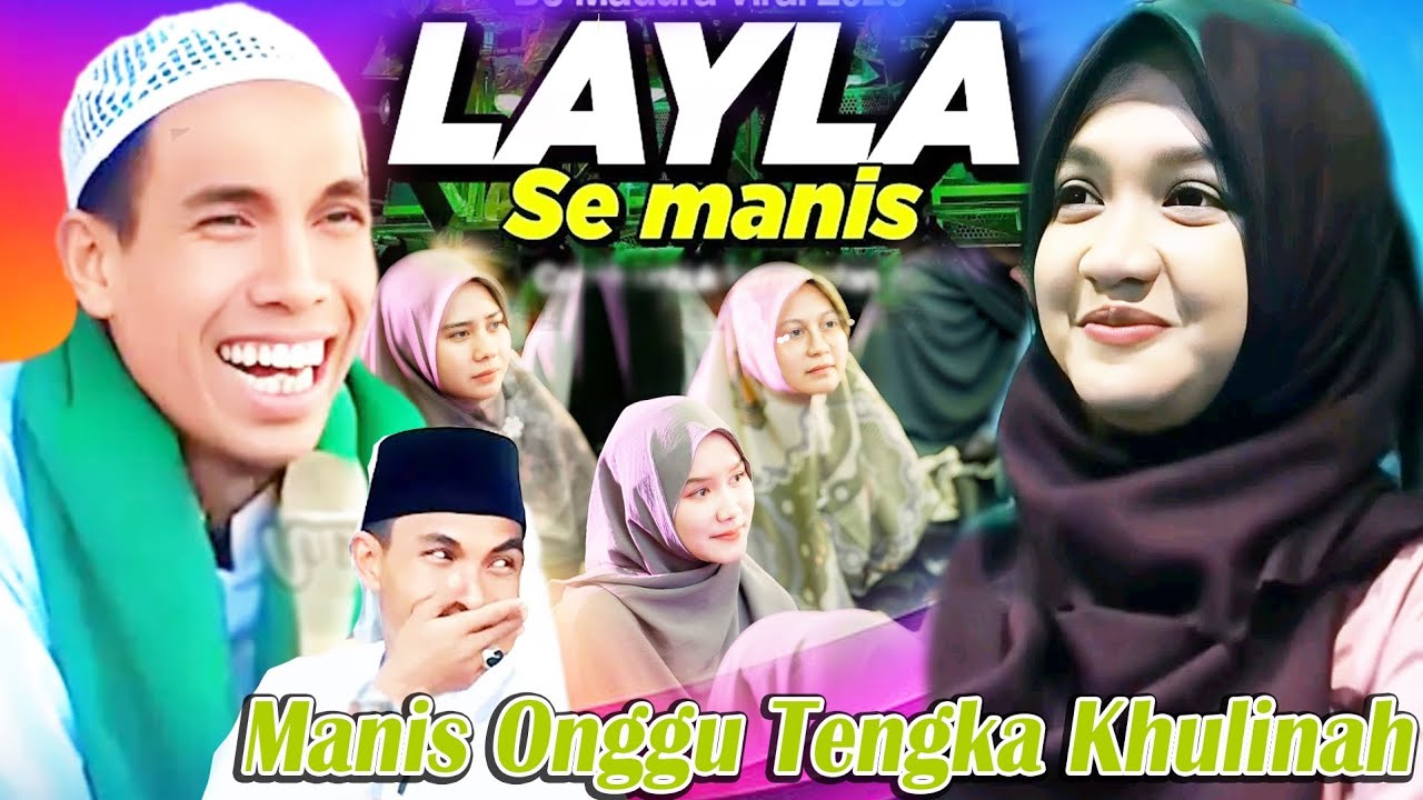 Laila semanis 🥰😱 || KH KHOLIL YASIN || Manis onggu tengka khulinah
